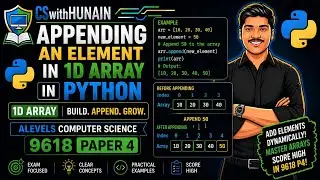 Appending an Element in 1D Array in Python | A Level Computer Science 9618 Paper 4