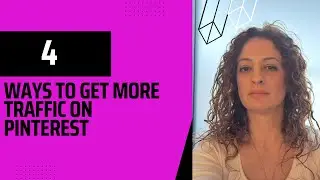 4 Ways to Get More Traffic on Pinterest