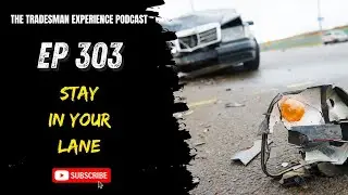 EP303 Stay In Your Lane