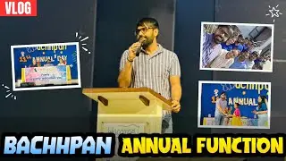 VLOG 2 || BACHHPAN [NGO] ANNUAL FUNCTION 2025 || PRIYESHSIR GYANPEETH
