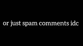comment right now.