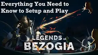 Legends of Bezogia ♞ Everything You Need to Know to Setup and Play