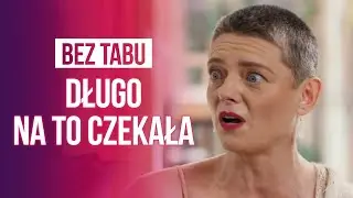 Pierwszy, prawdziwy ORGAZM przeżyła z KOBIETĄ | Bez tabu