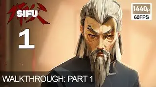 Sifu Walkthrough Part 1 Gameplay (1440P 60FPS) No Commentary PC FULL GAME