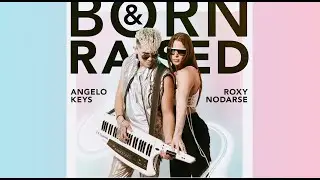 Born and Raised by Roxy Nodarse, Angelo keys