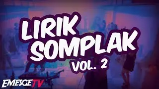 KOMPILASI LIRIK SOMPLAK / SALAH DENGER / MISSHEARD INDONESIA VOL. 2