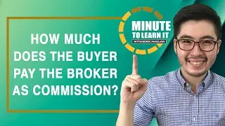 How Much Does the Buyer Pay the Broker as Commission? | Minute to Learn It