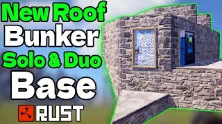 New Roof Bunker Solo Duo Rust Base Design 2023