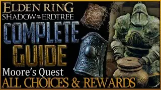 Elden Ring: Full Moore Questline - All Choices & Rewards (Shadow Of The Erdtree)