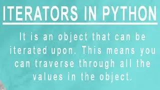 What are Python Iterators? Why do we need Iterator in Python Programming?