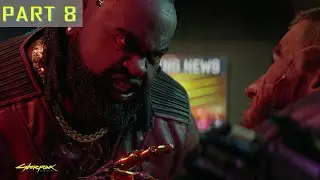 CYBERPUNK 2077 Walkthrough Gameplay Part 8 -  Dexter DeShawn (FULL GAME)