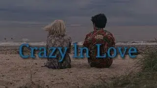 Crazy In Love