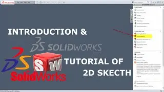 Introduction of Solidworks & 2D Sketch Tutorials part 1..