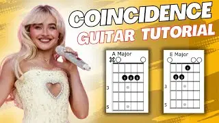 Coincidence Sabrina Carpenter Guitar Tutorial