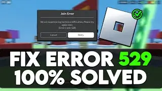 🔧How to Fix Roblox Error Code 529 - Fix Error Code 529✅Roblox