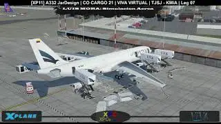[XP11] A332 JarDesign | CO CARGO 21 | VIVA VIRTUAL | TJSJ - KMIA | Leg 07