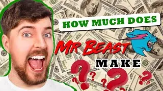 how much does mrbeast  make 🤑 #mrbeast