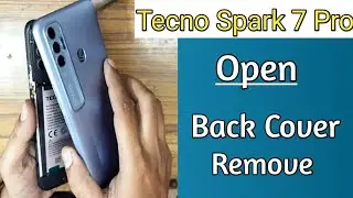 Tecno Spark 7 Pro Open / Back Cover Remove