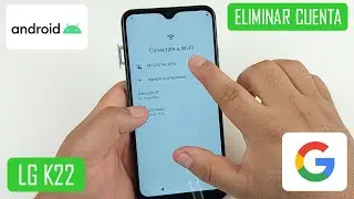 Eliminar Cuenta de Google LG K22 | Android 10