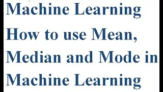 Machine Learning: How to calculate Mean, Median,Mode in Python modules numpy and scipy