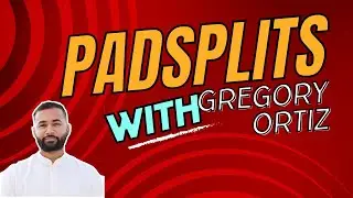 Gregory Ortiz: PADSPLITS AND REAL ESTATE JOURNEY