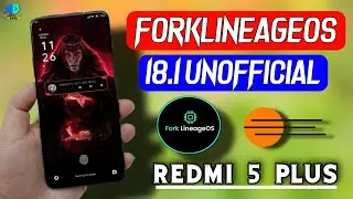 ForklineageOS 18.1 Unofficial for Xiaomi Redmi 5 Plus (vince)