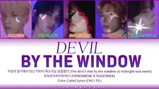 TXT - Devil by the Window (자정의 창가에서 만난 악마의 목소리는 달콤했다) Color Coded Lyrics FIL / ENG / ROM / HAN / 가사