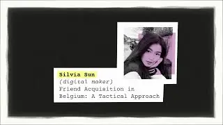 De Spreekbeurt: Silvia Sun (Friend Acquisition in Belgium: A Tactical Approach)
