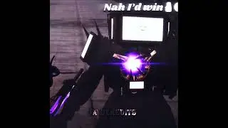Nah I’d win|skibidi toilet|🗿🗿