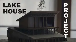 MY LAKE HOUSE PROJECT - BY AN ARCHITECTURAL STUDENT