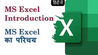 Excel in Hindi- First look, Basics, Beginner, Excel 2016 Overview 
