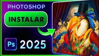 ⭐ Download and Install PHOTOSHOP 2025