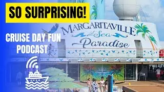 Our Margaritaville At Sea Experience - Cruise Day Fun Podcast