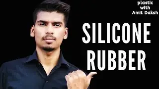 Explanation of Silicone Rubber ll plastic process technique ll 📖📖📖