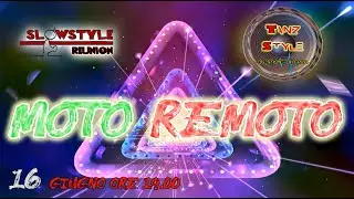 64_SlowStyle Reunion - MOTO REMOTO (16.06.2020)