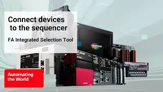 Connect devices to the sequencer/FA Integrated Selection Tool
