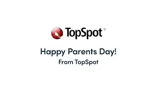 TopSpot Celebrates Parents Day - 2021