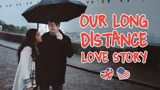 Our Long Distance Relationship (LDR) Story: UK & USA