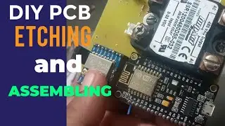 DIY PCB etching and assembling of an IOT water level controller | ESP32 LORA and SSR PCB tutorial