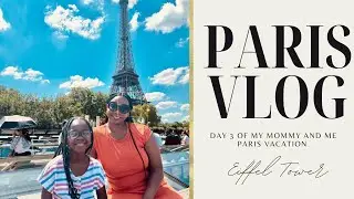 Paris Mommy and Me trip Vlog- Day 3
