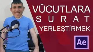 Videolara Yüz Yerleştirmek | After Effects Dersleri