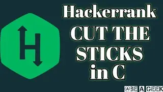 Cut the sticks hackerrank solution in c @BE A GEEK | Hindi |