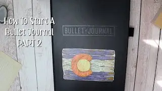 THE BULLET JOURNAL NOTEBOOK | PART 2