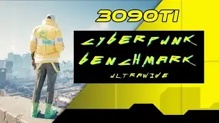 Cyberpunk 2077 RTX3090ti Ultrawide benchmark
