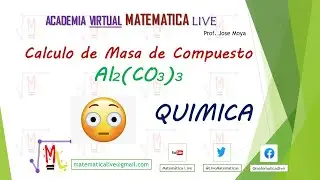 Calculo de Masa de Compuesto   carbonato de aluminio Al2(CO3)3