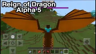 (Update) Reign of Dragon Alpha 5 |Minecraft |Addon