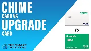 Chime Card vs Upgrade Card:  Which is Best to Build Credit?