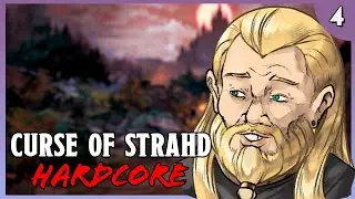 He is the Land | Curse of Strahd HARDCORE (Ep. 4)
