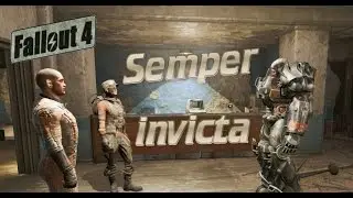 Fallout 4: Semper invicta.