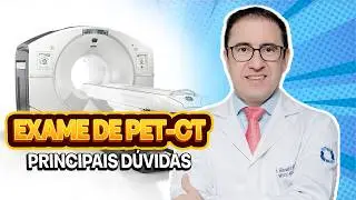 Exame PET-CT: Veja as Principais Dúvidas